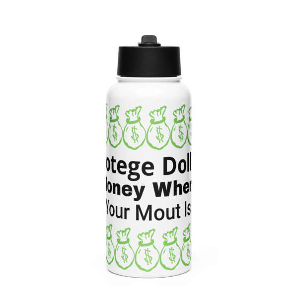 Protege Dollar Money where your Mouth is Stainless steel water bottle with a straw lid - Image 2